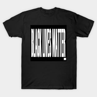 black lives matter period T-Shirt